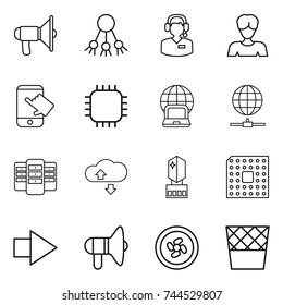 thin line icon set : loudspeaker, share, call center, woman, touch, chip, notebook globe, connect, server, cloude service, crystall memory, cpu, right arrow, cooler fan, trash bin