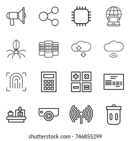 thin line icon set : loudspeaker, share, chip, notebook globe, virus, server, cloude service, cloud wireless, fingerprint, calculator, invoice, baggage checking, surveillance camera, trash bin