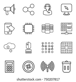 thin line icon set : loudspeaker, share, call center, monitor arrow, touch, chip, server, cloude service, crystall memory, cpu, calculator, cooler fan, wireless, trash bin