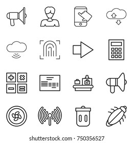 thin line icon set : loudspeaker, woman, touch, cloude service, cloud wireless, fingerprint, right arrow, calculator, invoice, baggage checking, cooler fan, trash bin, bug