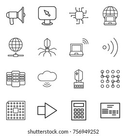 Thin line icon set : loudspeaker, monitor arrow, chip, notebook globe, connect, virus, wireless, server, cloud, crystall memory, cpu, right, calculator, invoice