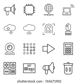 Thin line icon set : loudspeaker, chip, globe connect, notebook wireless, cloude service, cloud, fingerprint, crystall memory, web cam, right arrow, calculator, invoice, trash bin