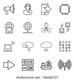 Thin line icon set : loudspeaker, call center, touch, chip, notebook globe, connect, virus, wireless, cloude service, cloud, right arrow, calculator, baggage checking