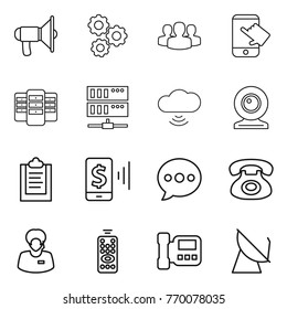 Thin line icon set : loudspeaker, gear, group, touch, server, cloud wireless, web cam, clipboard, mobile pay, balloon, phone, support manager, remote control, intercome, satellite antenna