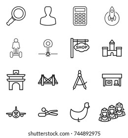 thin line icon set : magnifier, man, calculator, rocket, hoverboard, laser, shop signboard, castle, arch, bridge, draw compass, gas station, plane, scissors, chicken, outsource