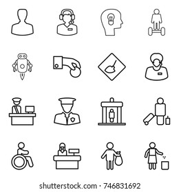 thin line icon set : man, call center, bulb head, hoverboard, jet robot, hand coin, under construction, support manager, customs control, security, detector, passenger, invalid, reception, trash