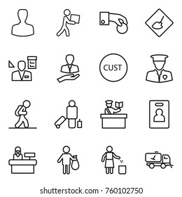 Thin line icon set : man, courier, hand coin, under construction, architector, client, customs, security, tourist, passenger, inspector, identity card, reception, trash, garbage bin