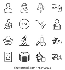 Thin line icon set : man, call center, jet robot, hand coin, client, customs, do not trolley sign, workman, confidential, tourist, passenger, surfer, identity card, pancakes, garbage bin