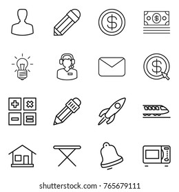 Thin line icon set : man, pencil, dollar, money, bulb, call center, mail, arrow, calculator, rocket, train, home, iron board, bell, microwave oven