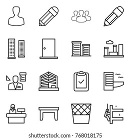 Thin line icon set : man, pencil, group, skyscrapers, door, district, city, architector, office, clipboard check, hotel, reception, table, trash bin, cleaning