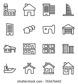 Thin line icon set : mansion, home, houses, skyscraper, slum, garage, house with, modular, panel, district, sea shipping, bungalow