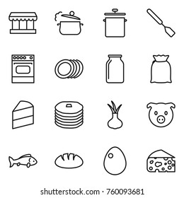 Thin line icon set : market, steam pan, spatula, oven, plates, bank, flour, cake, pancakes, onion, pig, fish, bread, egg, cheese