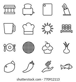 Thin line icon set : market, toaster, cutting board, stands for knives, cup, cook hat, gas oven, spices, fork spoon plate, sieve, cupcake, onion, lemon, hot pepper, harvest, fish