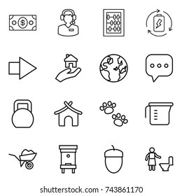 thin line icon set : money, call center, abacus, battery charge, right arrow, real estate, globe, sms, heavy, bungalow, pets, measuring cup, wheelbarrow, hive, acorn, toilet cleaning