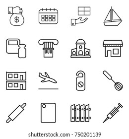 thin line icon set : money gift, calendar, boat, scales weight, column, mansion, shop, modular house, arrival, do not distrub, whisk, rolling pin, cutting board, fence, syringe