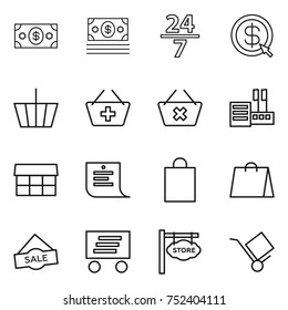 thin line icon set : money, 24 7, dollar arrow, basket, add to, delete cart, store, market, shopping list, bag, sale, delivery, signboard, trolley