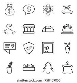 Thin line icon set : money bag, message, atom, eco car, electric, market, greenhouse, flower bed, location details, protected, in window, carrot, seedling, spruce, hanger