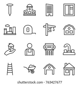 Thin line icon set : nail, mansion, skyscraper, window, city, measuring tape, tower crane, house, real estate, workman, antique column, water tap, stairs, wheelbarrow, barn