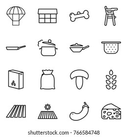 Thin line icon set : parachute, market, bone, Chair for babies, pan, steam, colander, cereals, flour, mushroom, spikelets, field, eggplant, cheese