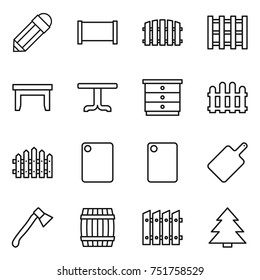 thin line icon set : pencil, fence, pallet, table, chest of drawers, cutting board, axe, barrel, spruce