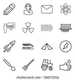 Thin line icon set : pencil, call center, mail, atom, presentation, nuclear, battery, truck shipping, rocket, train, tent, electricity, big spoon, fork, tractor, hand drop