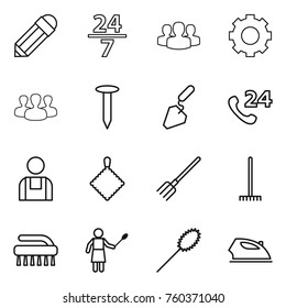 Thin line icon set : pencil, 24 7, group, gear, nail, construction, phone, workman, rag, fork, rake, brush, woman with duster, iron