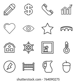 Thin line icon set : pencil, dollar, phone, diagram, heart, eye, star, bridge, house, handwheel, flower in window, thermometer, electricity, crib, jug, acorn