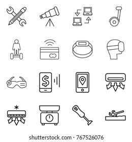 Thin line icon set : pencil wrench, telescope, notebook connect, hoverboard, tap to pay, smart bracelet, virtual mask, glasses, mobile, location, air conditioning, kitchen scales, blender
