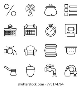Thin line icon set : percent, antenna, purse, list, university, calendar, stopwatch, atm, water tap, armchair, towels, colander, turk, acorn, dish cleanser