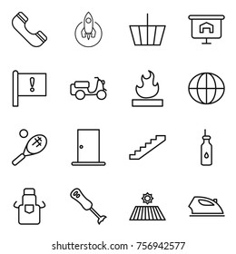 Thin line icon set : phone, rocket, basket, presentation, important flag, scooter shipping, flammable, globe, tennis, door, stairs, vegetable oil, apron, blender, field, iron