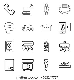 Thin line icon set : phone, notebook wireless, smart watch, bracelet, virtual mask, glasses, electrostatic, mobile pay, location, air conditioning, remote control, kitchen scales, handle