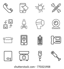 Thin line icon set : phone, touch, chip, pencil wrench, notebook connect, hoverboard, virtual mask, web cam, electrostatic, mobile location, remote control, intercome, kitchen scales, handle