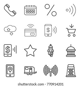 Thin line icon set : phone, calendar, percent, wireless, cloude service, tap to pay, add cart, mobile, star, spark plug, goverment house, location, trailer, grater