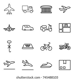 thin line icon set : plane, truck, airport building, car shipping, scooter, consolidated cargo, do not hook sign, taxi, bike, motorcycle, departure, arrival, jet ski, package