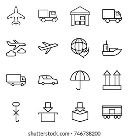 thin line icon set : plane, truck, warehouse, delivery, journey, sea shipping, car, dry cargo, top sign, do not hook, package, railroad