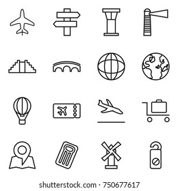 thin line icon set : plane, singlepost, airport tower, lighthouse, pyramid, bridge, globe, air ballon, ticket, arrival, baggage trolley, map, inflatable mattress, windmill, do not distrub