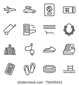 Thin line icon set : plane, car baggage, passport, ticket, suitcase, hotel, lounger, hawaiian wreath, golf, jet ski, cruise ship, inflatable mattress, flip flops, pool