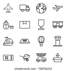 Thin line icon set : plane, delivery, globe, port, package box, fragile, railroad shipping, sail boat, taxi, air ballon, airport tower, ticket, wheelbarrow, car wash