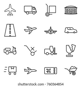 Thin line icon set : plane, delivery, cargo stoller, airport building, road, car shipping, scooter, do not trolley sign, fork loader, broken, fast deliver, ticket, wheelbarrow
