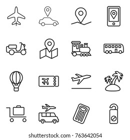 Thin line icon set : plane, car pointer, geo pin, mobile location, scooter shipping, map, train, bus, air ballon, ticket, departure, island, baggage trolley, transfer, inflatable mattress