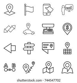 thin line icon set : pointer, flag, touch, presentation, up down arrow, car, market scales, dollar pin, left, singlepost, location details, map, route a to b