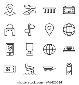 thin line icon set : pointer, journey, bridge, airport building, minaret, signpost, geo pin, globe, mobile location, fragile, taxi, ticket, aquapark, trailer, please clean