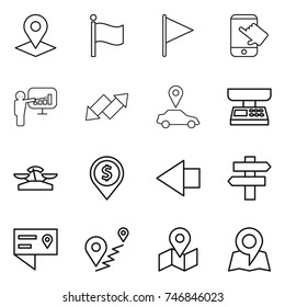 thin line icon set : pointer, flag, touch, presentation, up down arrow, car, market scales, dollar pin, left, singlepost, location details, route, map