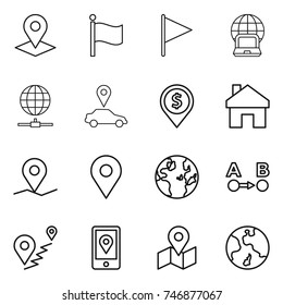 Thin Line Icon Set : Pointer, Flag, Notebook Globe, Connect, Car, Dollar Pin, Home, Geo, Route A To B, Mobile Location, Map, Earth