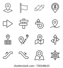 thin line icon set : pointer, flag, up down arrow, dollar pin, right, singlepost, trip, geo, map, route, escalator, handwheel