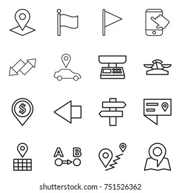 thin line icon set : pointer, flag, touch, up down arrow, car, market scales, dollar pin, left, singlepost, location details, map, route a to b