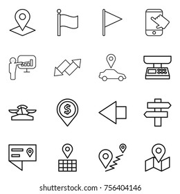 Thin line icon set : pointer, flag, touch, presentation, up down arrow, car, market scales, dollar pin, left, singlepost, location details, map, route