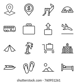 Thin line icon set : pointer, dollar pin, greate wall, dome house, bus, suitcase, baggage, arrival, tent, palm, trolley, hotel, yacht, flip flops, landscape, bed