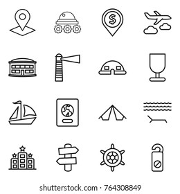 Thin line icon set : pointer, lunar rover, dollar pin, journey, airport building, lighthouse, dome house, fragile, sail boat, passport, tent, lounger, hotel, signpost, handwheel, do not distrub