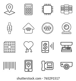 Thin line icon set : pointer, calculator, chip, server, smart watch, wireless home, crypto currency, web cam, cpu, cardio, mobile pay, market scales, bar code, location, intercome
